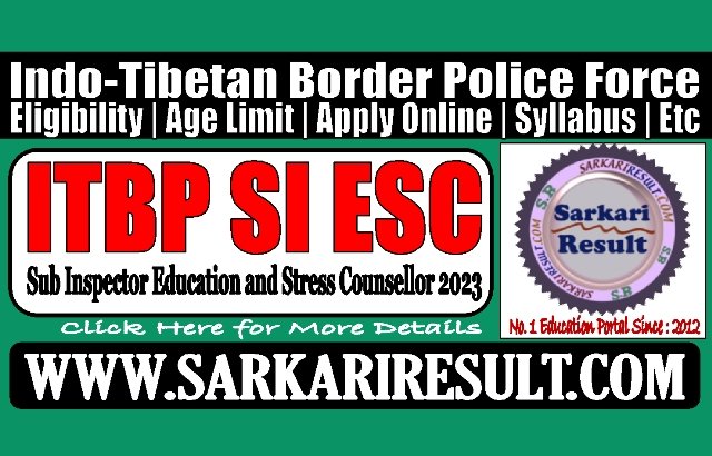 Sarkari Result ITBP Sub Inspector ESC Online Form 2023
