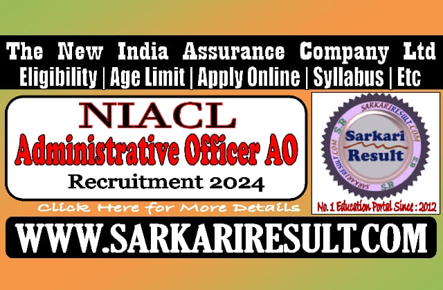 Sarkari Result NIACL AO Online Form 2024